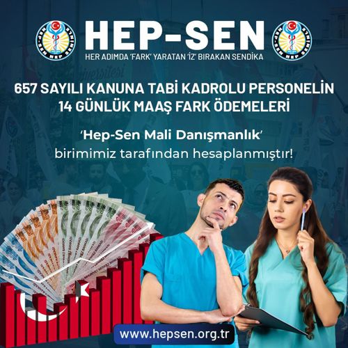 657 Sayılı Kanuna Tabi Kadrolu Personelin 14 Günlük MAAŞ Farkı Ödemeleri